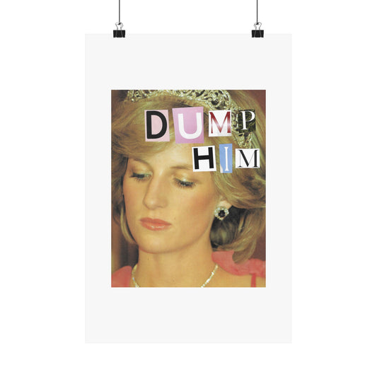 Princess Diana Dump Him Poster